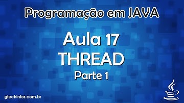 Java #17 - Thread - Parte 1