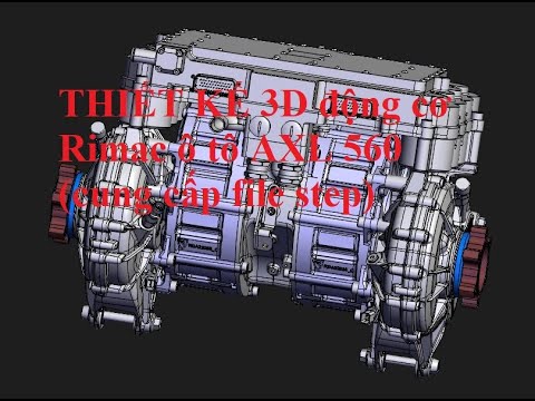#1 THIẾT KẾ 3D động cơ Rimac ô tô AXL 560 cung cấp file step Mới Nhất