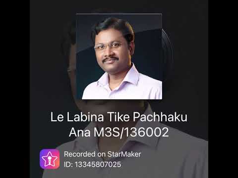 Le labina tike pachhaku anaa