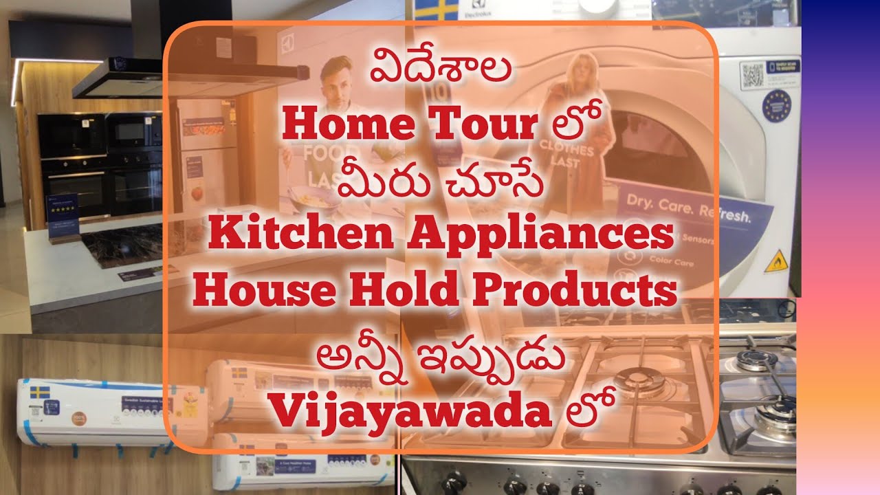 విదేశాల Home Tour లో మీరు చూసే Kitchen Appliances House Hold Products అన్నీ ఇప్పుడు vijayawada ...
