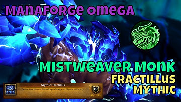 Mythic Fractillus Mistweaver Monk