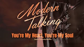 Modern Talking - You're My Heart, You're My Soul (Dario Caminita Revibe)