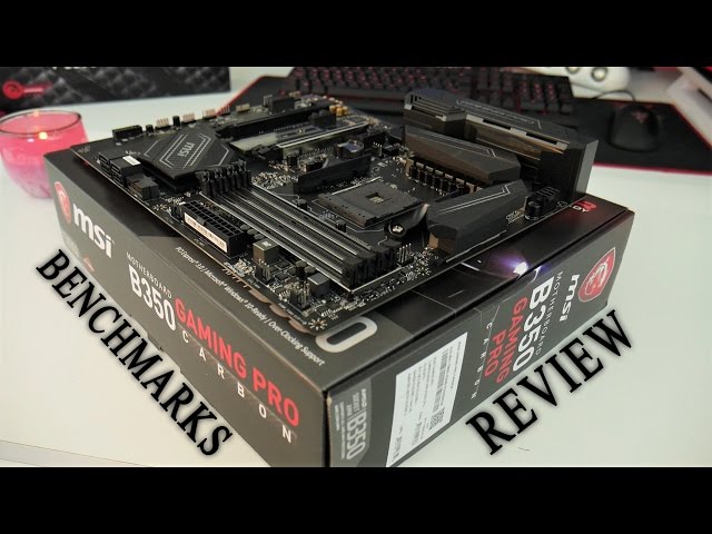 Msi B350 Gaming Pro Carbon Motherboard | Review & Benchmarks - Youtube