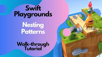Swift Playground- Nesting Patterns Tutorial