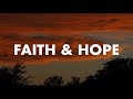 Faith &amp; Hope : 3 Hour Prayer, Meditation &amp; Relaxation Soaking Music