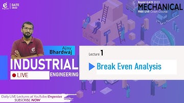 #Lec.1 Industrial Engineering - Break Even Analysis  /ME FREE Crash Course GATE22/ Engenius
