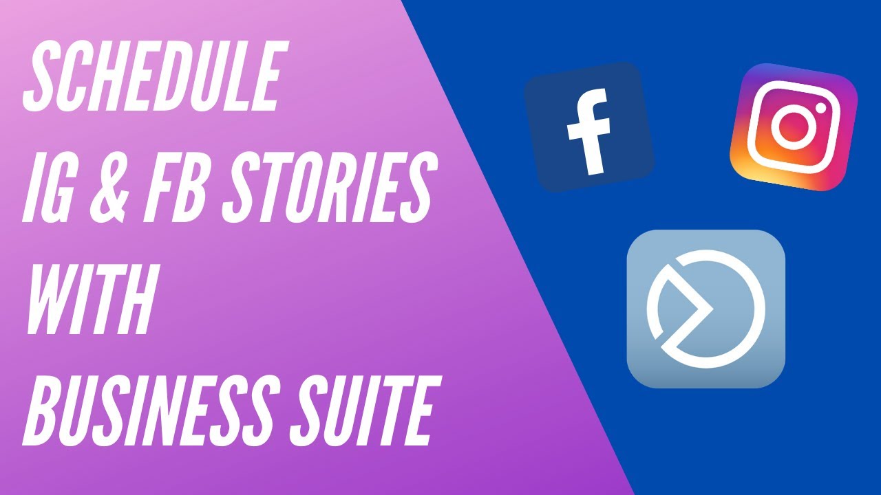 How to schedule FB & IG Stories with Business Suite