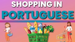 Grocery Shopping in Portuguese | At The Supermarket Dialogue in Portuguese