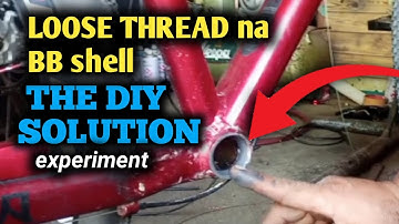 LOOSE THREAD na Bottom bracket shell /The DIY solution experiment #bicyclerepairdoityourself
