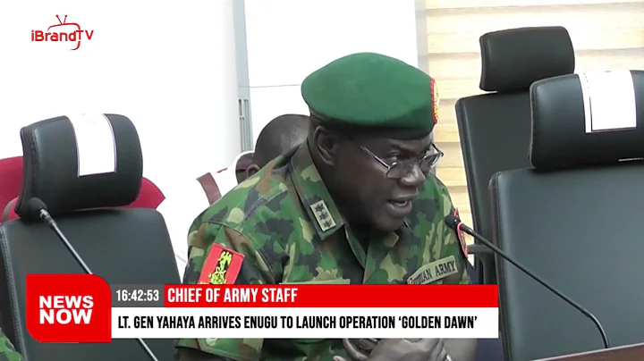 LT. GEN Yahaya arrives Enugu to launch operation 'Golden Dawn'
