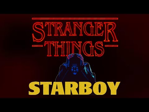 Starboy X Stranger Things