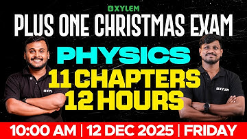 Plus One Christmas Exam| 11 Chapters 12 Hours | Xylem Plus One
