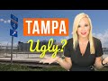 Is Tampa an Ugly Place to Live? 🌴 The TRUTH About Florida