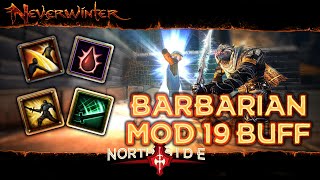 Neverwinter Mod 19 - Barbarian Buff in Mod 19 Changes Northside