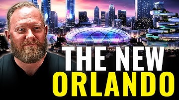 How $50 Billion is Making Orlando Unrecognizable