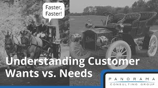 Understanding Customer Wants vs. Needs