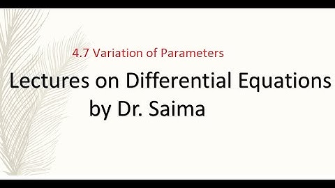 Lecture 17, 4.7 Variation of Parameters| YOURFRIENDMATHEMATICS