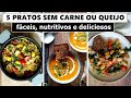 VEGANOS // cozinhe almoços ou jantares simples, saudáveis e saborosos