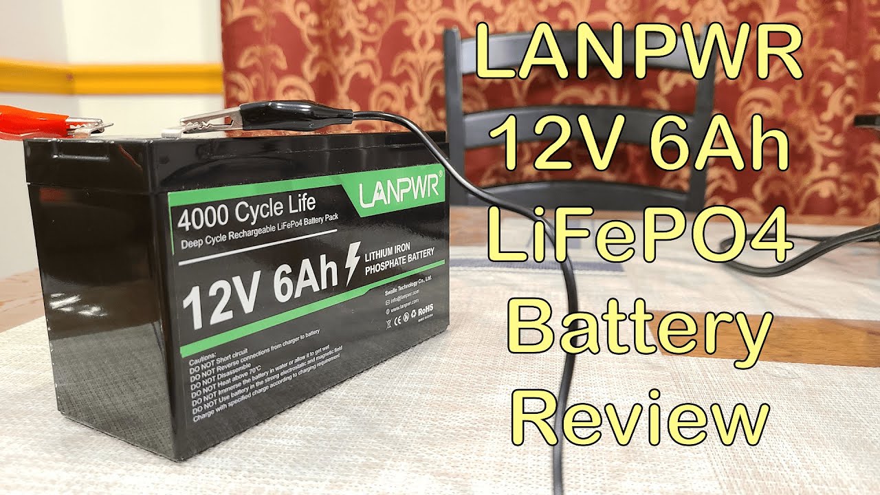 LANPWR 12V 6Ah LiFePO4 Battery Review 