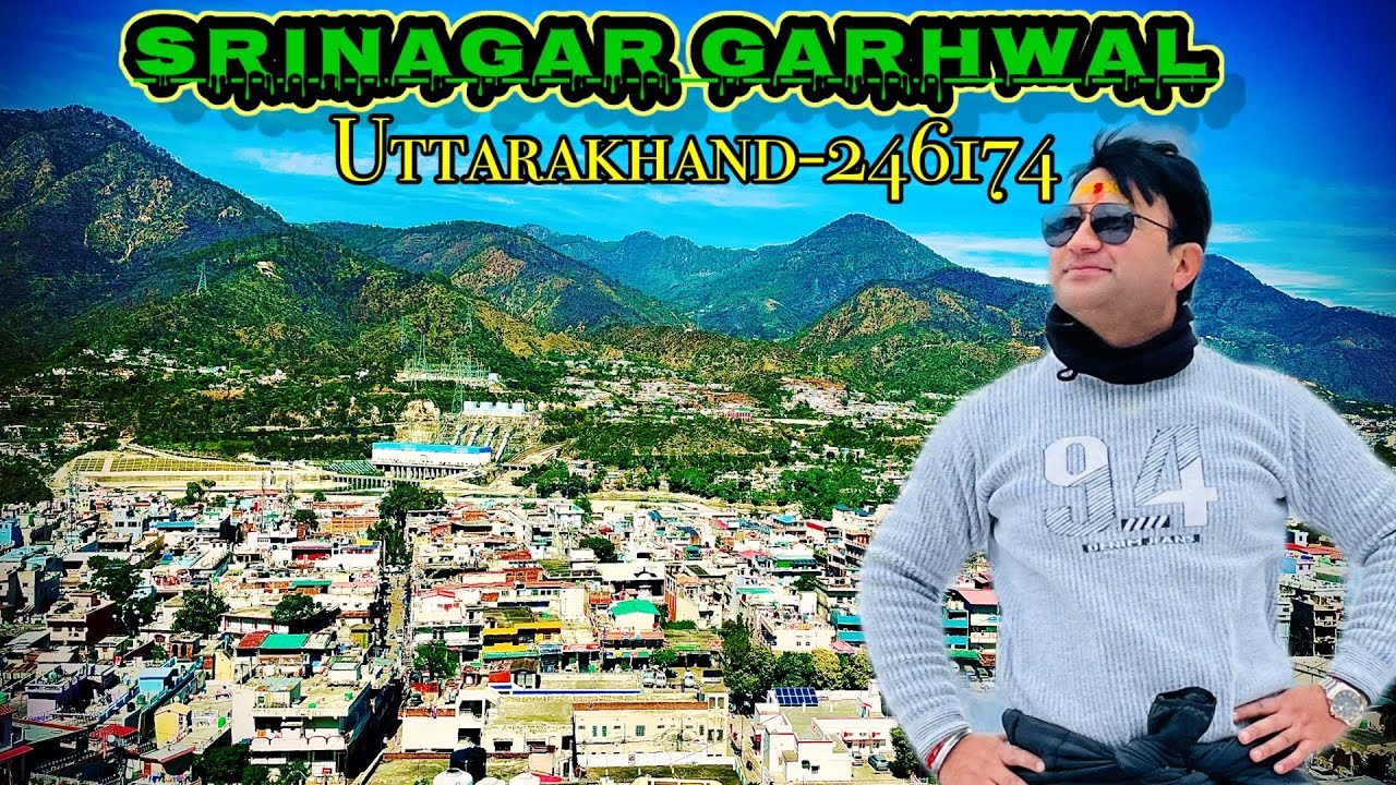 श्रीनगर एक ख़ूबसूरत शहर !! SRINAGAR GARHWAL !! UTTARAKHAND !! रॉयल गढ़वाली