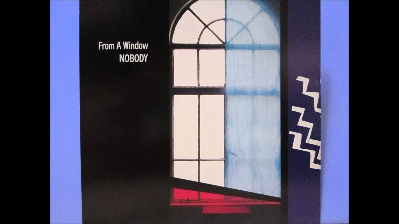 NOBODY/POP GEAR、 SONGS+15、From A Window From A Window / NOBODY - YouTube