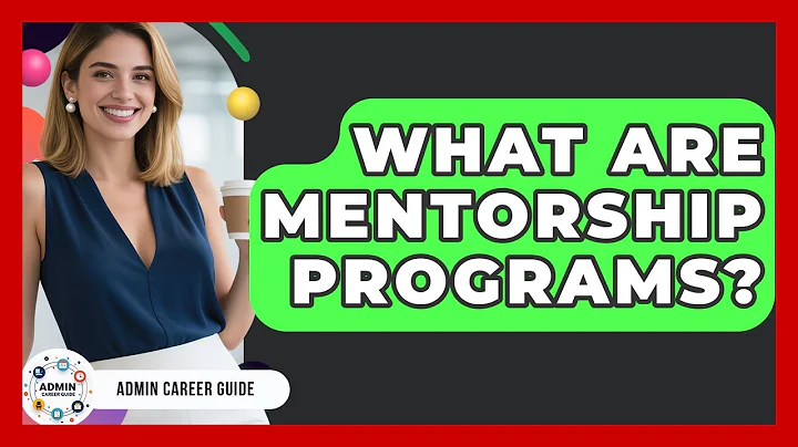 What Are Mentorship Programs? - Admin Career Guide
