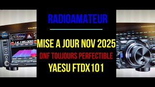 Yaesu FTdx101 : Mise à jour novembre 2025 ... Décevante finalement : Pas d'amélioration du DNF