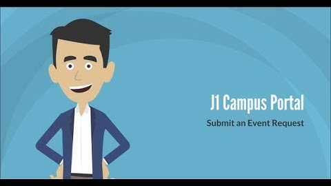 J1 Campus Portal - Event Requests: Overview