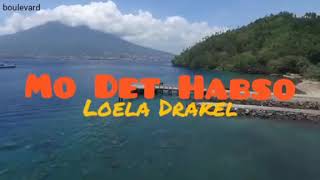Lagu Makian - Mo Det Habso ~ Loela Drakel