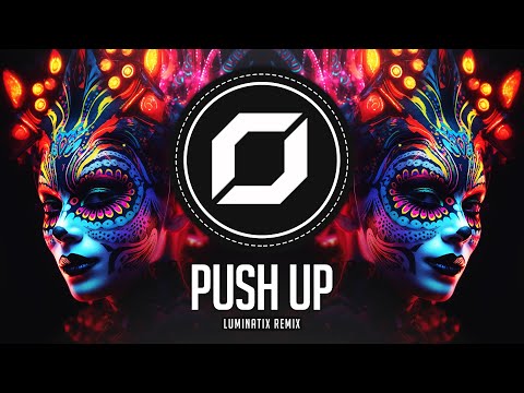 PSY-TRANCE ? Creeds - Push Up (Luminatix Remix)