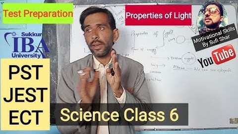 Science class 6 ch # 11 | PST JEST Test Preparation | Properties of light | STS | NTS | MCQs Test