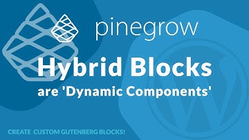 Custom Gutenberg Blocks with Pinegrow: Hybrid Blocks Are Awesome Dynamic Components