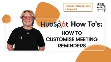How To Customise Meeting Reminders in HubSpot