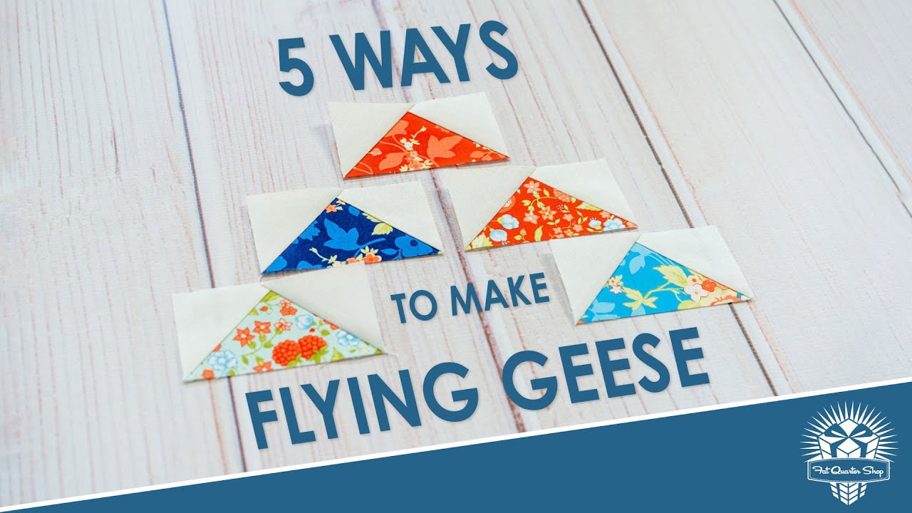Four at a Time Flying Geese Tutorial - Tips, Tricks and