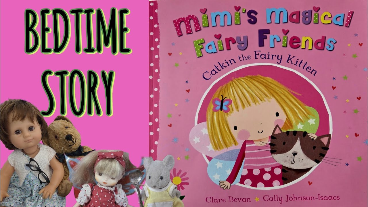 MIMI's magical FAIRY Friends! Bedtime story Ep 141 Nancy & Ted