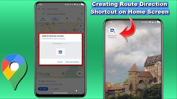 How to Add Google Maps Route Direction Shortcuts on Android Home Screen