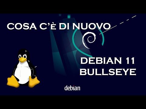 Debian 11 Bullseye: cosa c'è di nuovo - Recensione