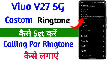 Vivo V27 Ringtone Kaise Set Kare । How To Set Costom Ringtone On Vivo V27