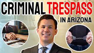 Criminal Trespass in Arizona