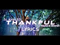 DJ KHALED - THANKFUL LYRICS | Ft. Jeremih , Lil Wayne. | 2021 ||