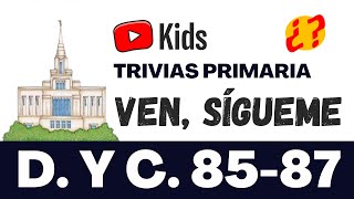 Trivia Ven, Sígueme | Doctrina y Convenios 85-87| DYC ❓❓📚⏳