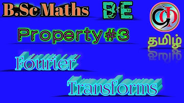 Fourier Transforms Property#3|Unit-1 in Transforms and their Applications BSc Maths|Unit-4 in TPDE