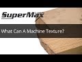 What Materials Can A Machine Texture? Check Out the SuperBrush and How it Makes the Perfect Texture What Materials Can A Machine Texture? Check Out the SuperBrush and How it Makes the Perfect Texture