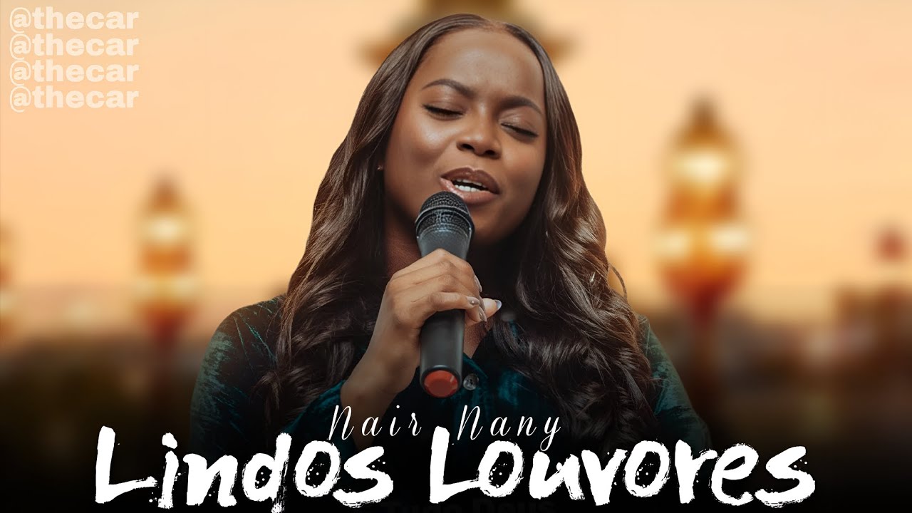 Nair Nany lindos louvores 2026 - louvores novos - 