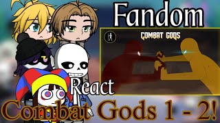 Fandom React Combat Gods 1 - 2! (@Jhanzori) GL2