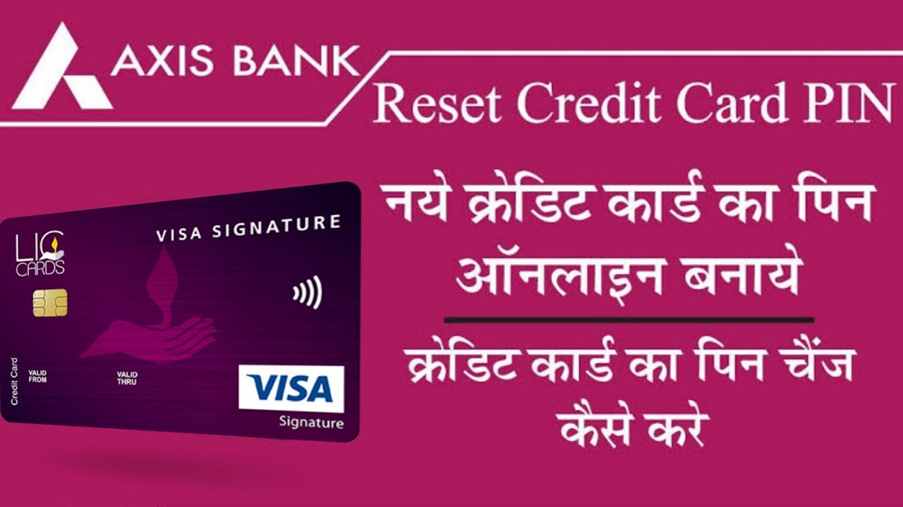 axis-bank-credit-card-pin-generation-first-time-how-to-generate-axis