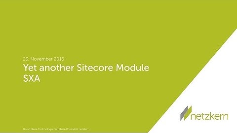 SXA: Sitecore Experience Accelerator | netzkern Webinar