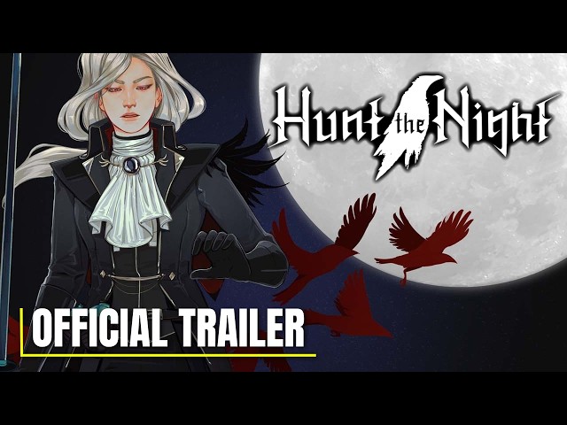 Hunt the Night - Official Launch Trailer | Nintendo Switch, PS5