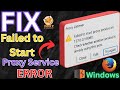 How to Fix Burp failed to start proxy service error