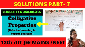 12 Chapter 1-Solutions JEE/NEET Preparation|Colligative Properties|Relative lowering vapour pressure